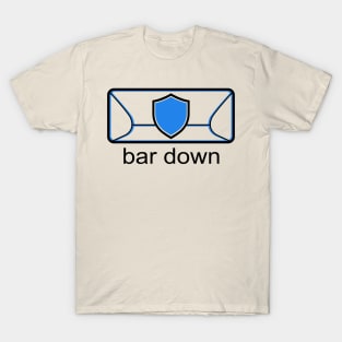 bar down T-Shirt